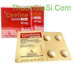 Thuốc Oxetine 60 (Dapoxetine 60mg) điều trị xuất tinh sớm, yếu sinh